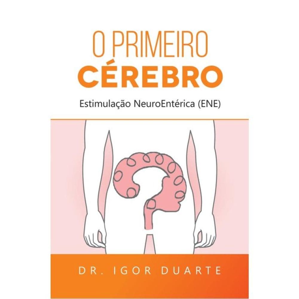 O Primeiro Cérebro
