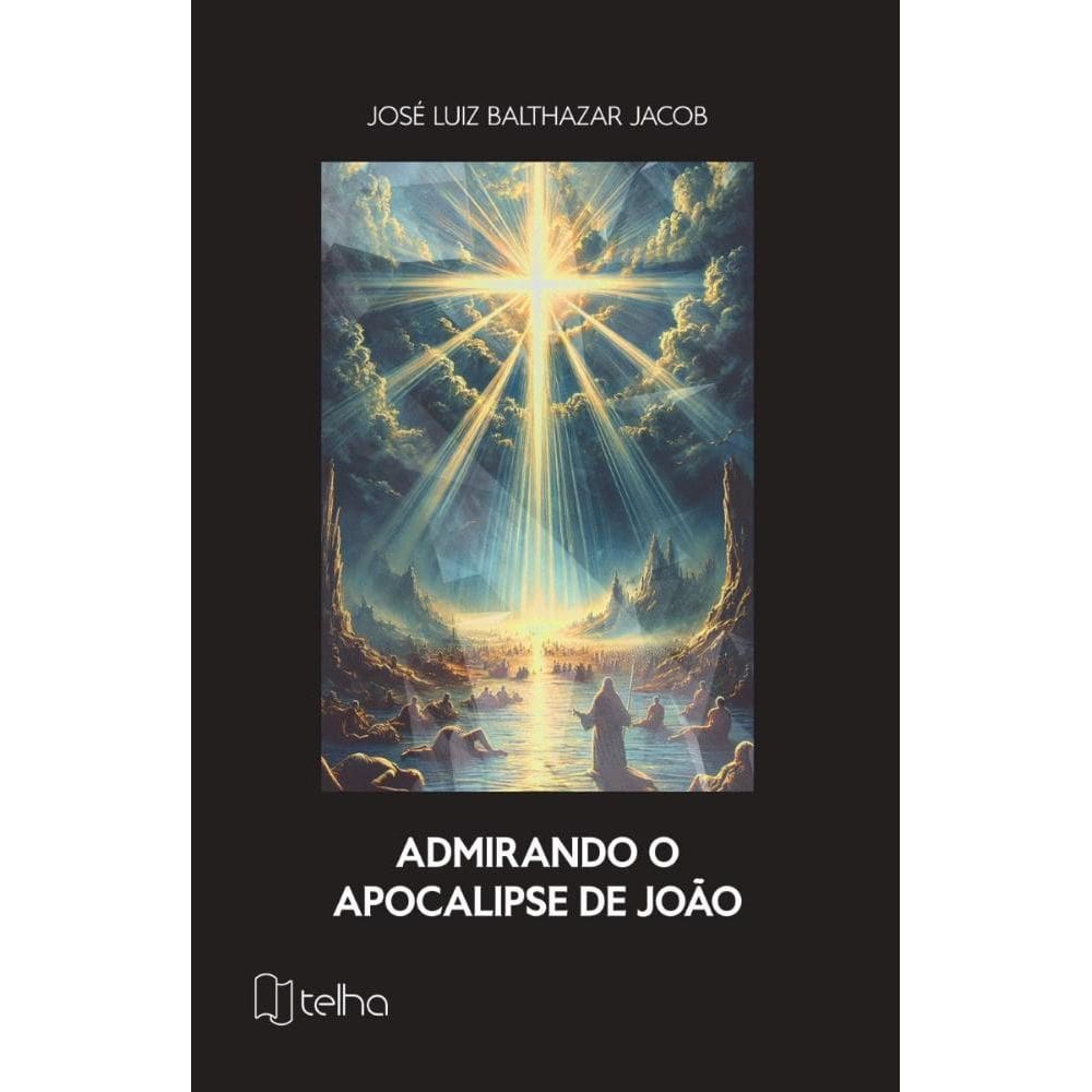 Admirando o Apocalipse de João