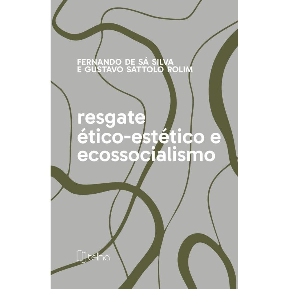 Resgate ético-estético e ecossocialismo