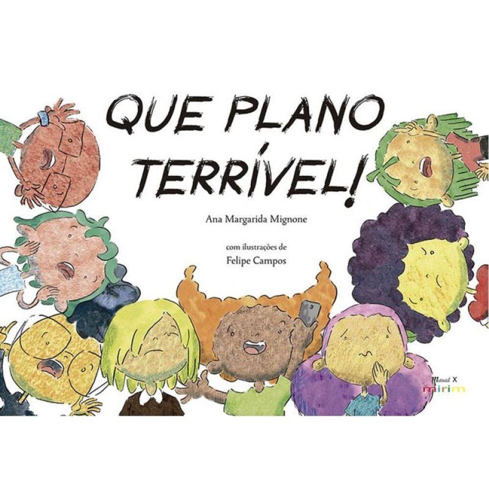 Que Plano Terrível!