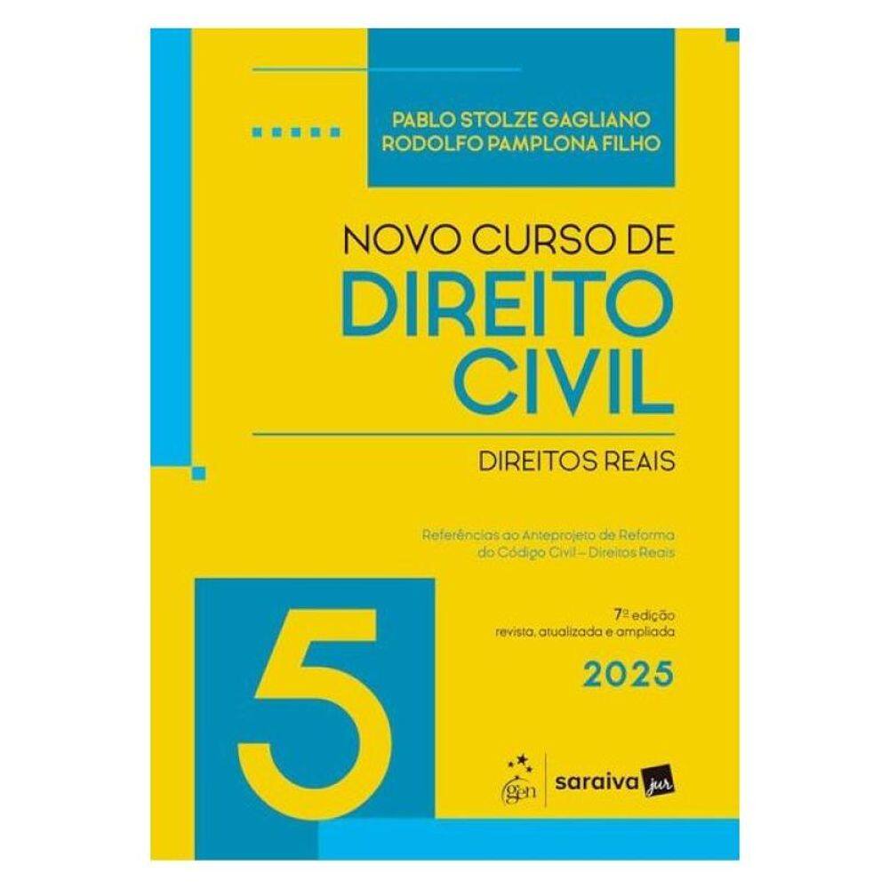 Novo Curso De Direito Civil - Vol.5 - Direitos Reais - 7ª Edição 2025