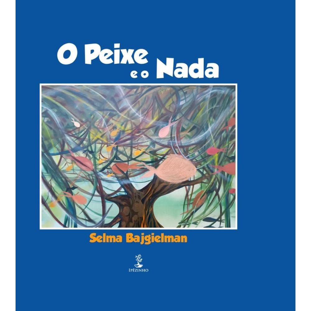 O peixe e o nada