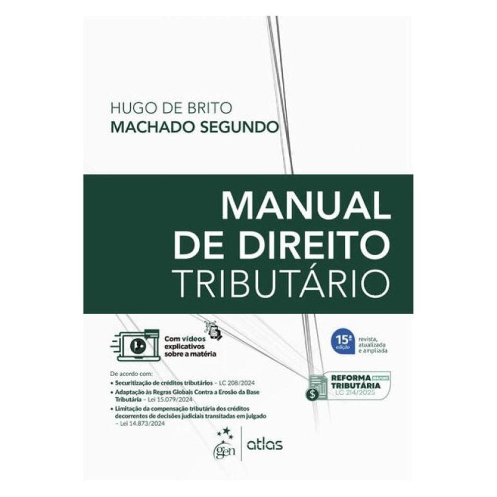 Manual De Direito Tributário - 15ª Edição 2025