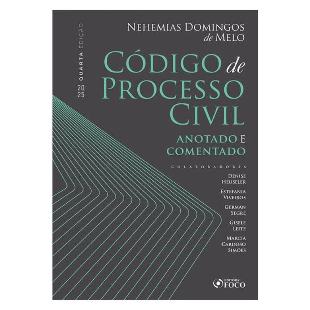 Código De Processo Civil - Anotado E Comentado - 4ª Ed - 2025