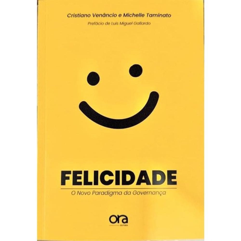 Felicidade - O Novo Paradigma Da Governança