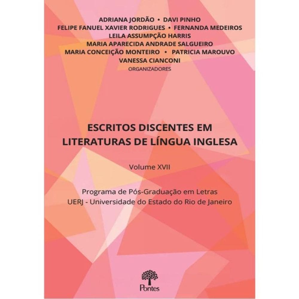 Escritos Discentes Em Literaturas De Língua Inglesa - Volume Xvii