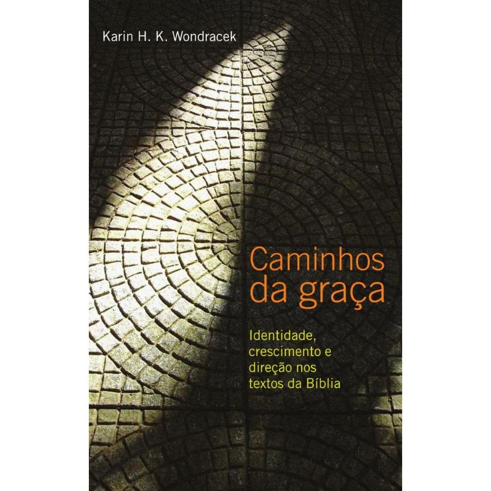 Caminhos da Graça: Identidade, crescimento e direção nos textos da bíblia