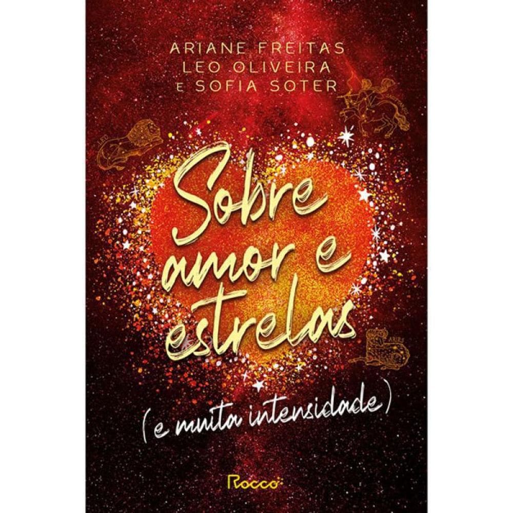 Livro Sobre Amor E Estrelas E Muita Intensidade