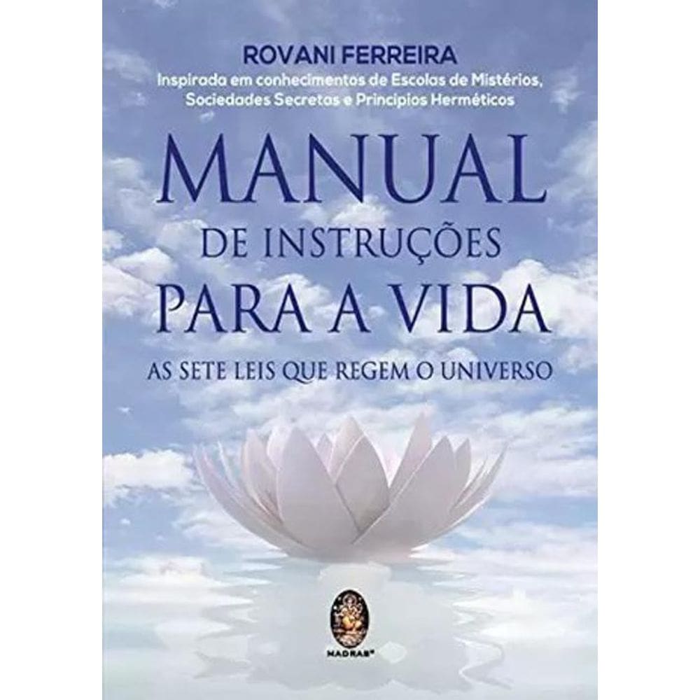 Livro Manual De Instruções Para Vida As Sete Leis Que Regem