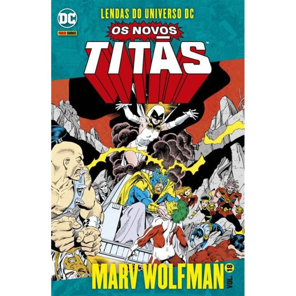 Livro Os Novos Titãs Vol. 18: Lendas Do Universo Dc