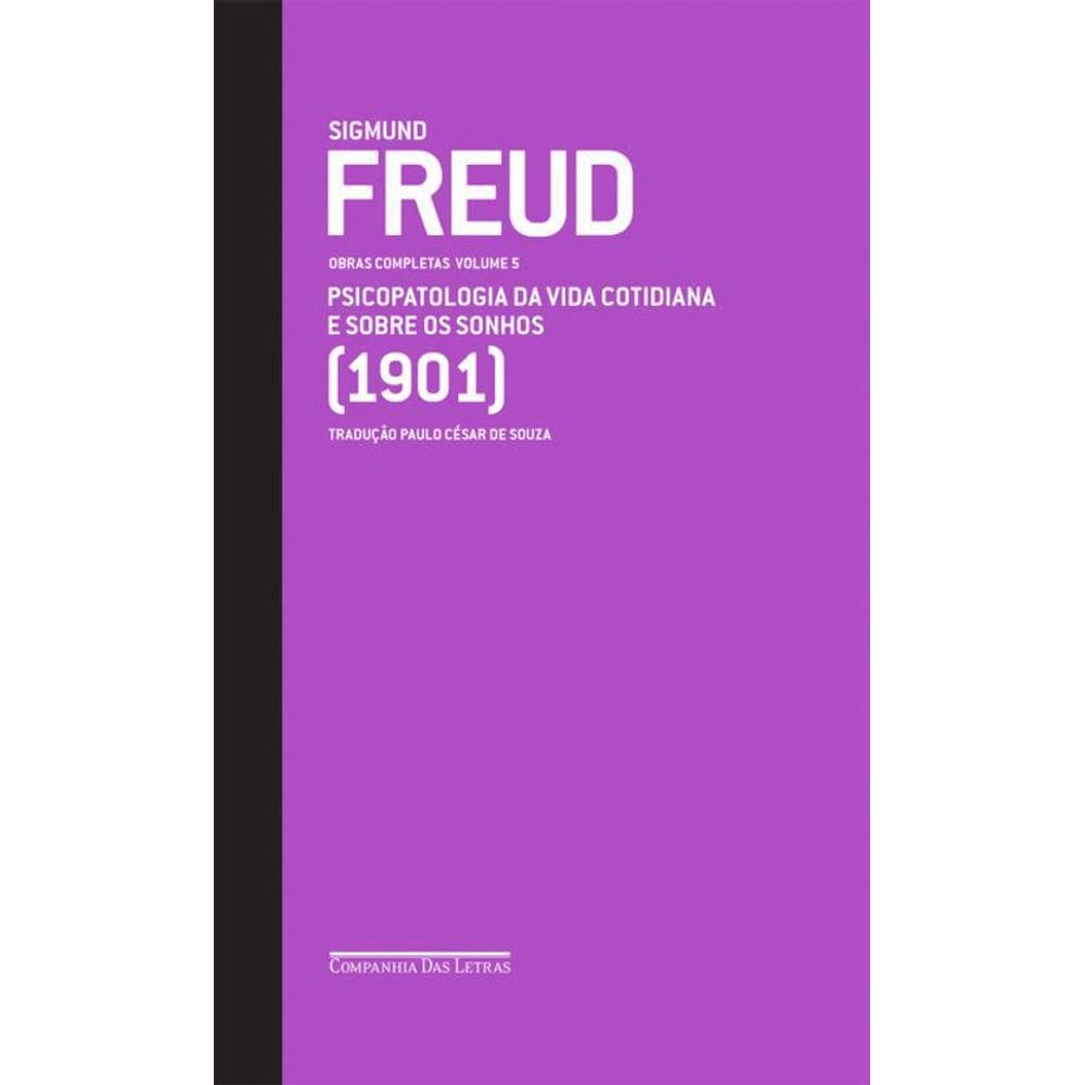 Livro Freud  1901  - Obras Completas Volume 5