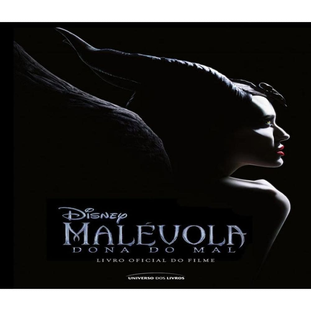 Livro Malevola - Dona Do Mal - O Livro Oficial Do Filme