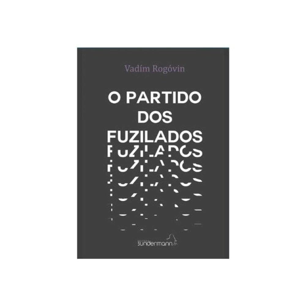 O Partido Dos Fuzilados