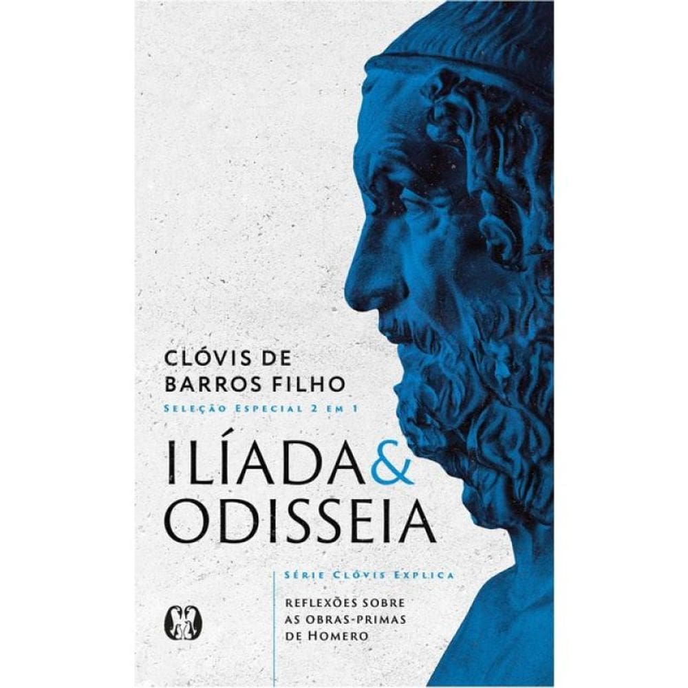 Ilíada & Odisseia (Série Clóvis Explica)