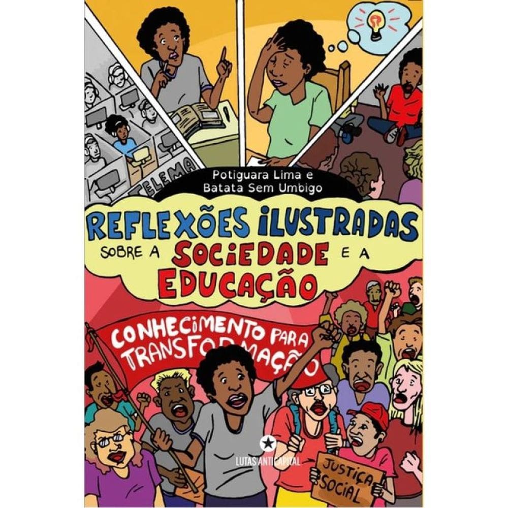 Reflexões Ilustradas Sobre A Sociedade E A Educação
