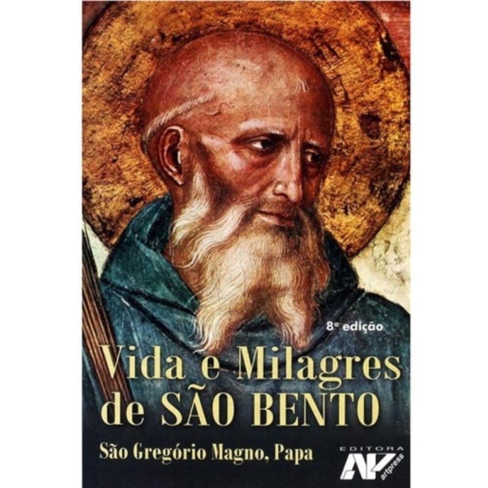 Vida E Milagres De Sao Bento
