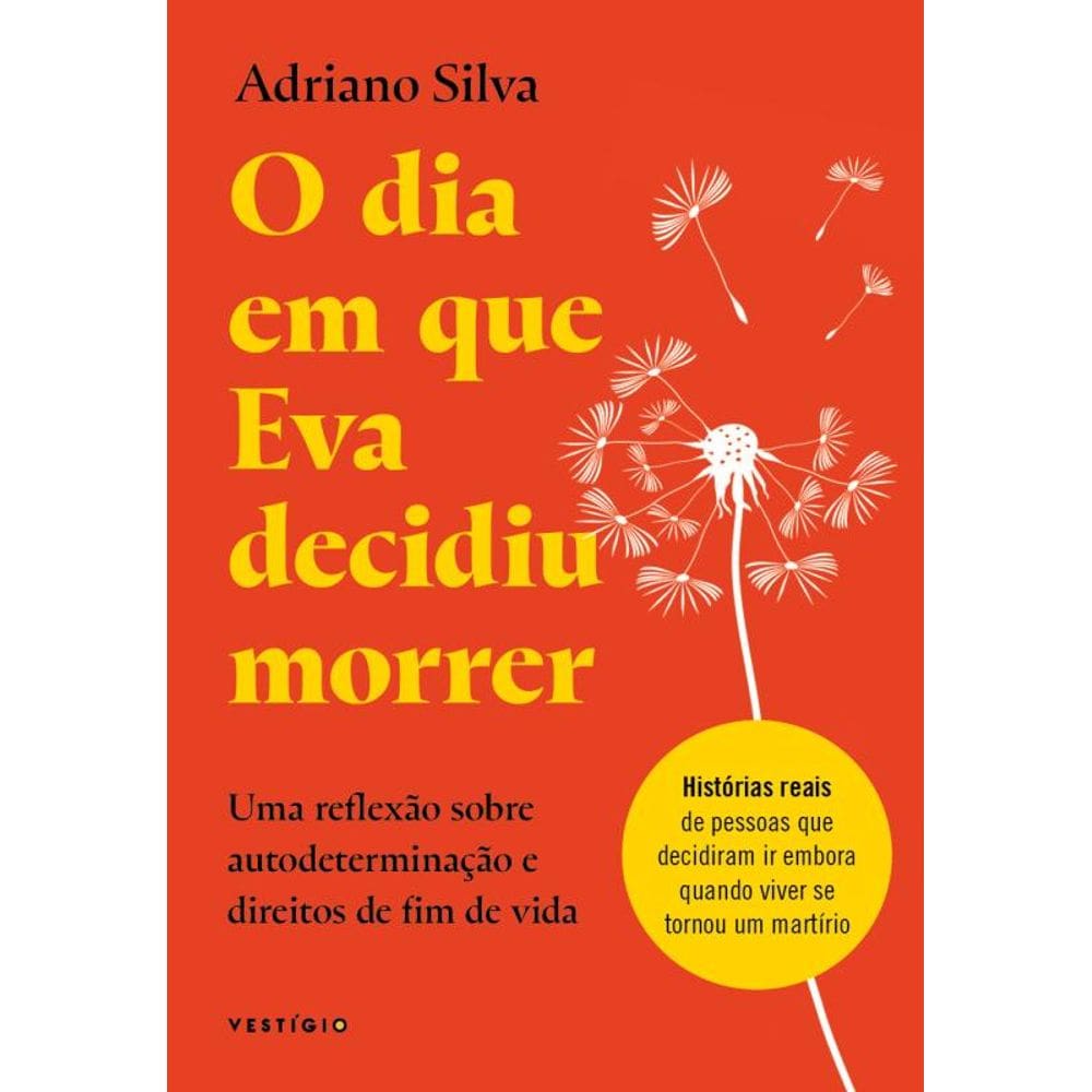 O dia em que Eva decidiu morrer: Uma reflexão sobre autodeterminação e direitos de fim de vida