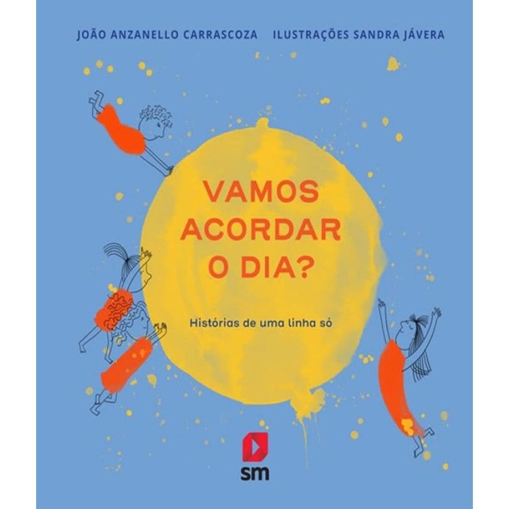 Livro Vamos Acordar O Dia Historias De Uma Linha So