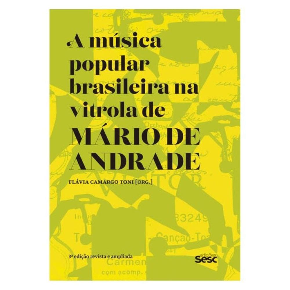 A Música Popular Brasileira Na Vitrola De Mário De Andrade