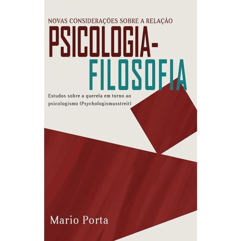 Novas Considerações Sobre A Relação Psicologia-Filosofia