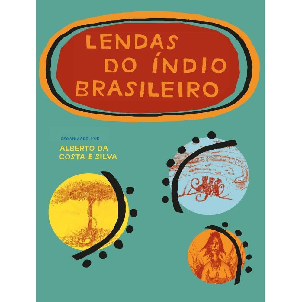 Lendas Do Indio Brasileiro