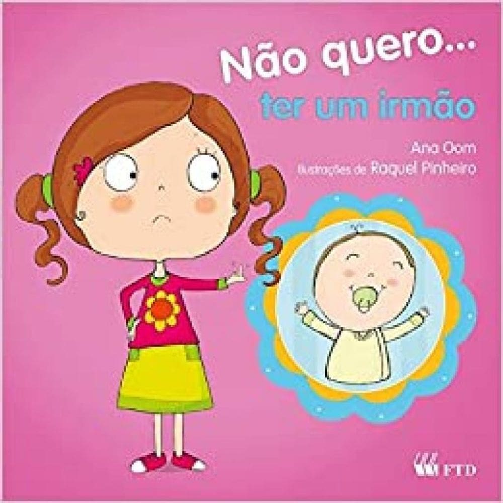 Livro Nao Quero... Ter Um Irmao