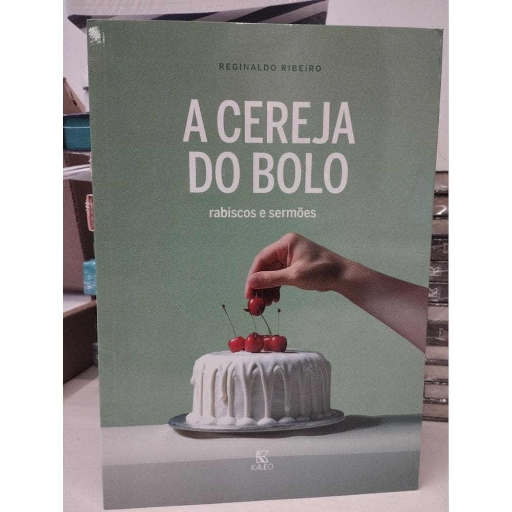 A Cereja do Bolo - Reginaldo Ribeiro
