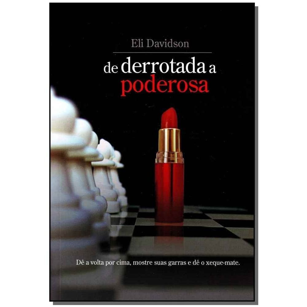 De Derrotada a Poderosa