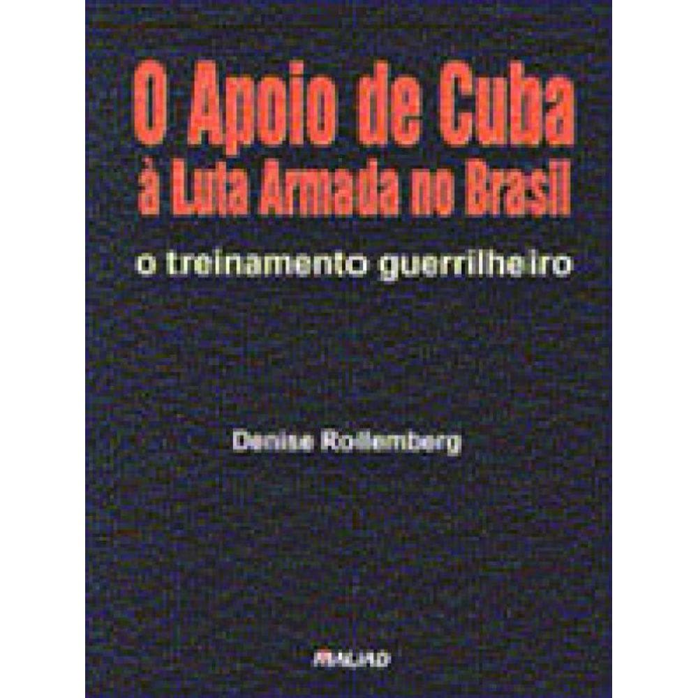 O Apoio De Cuba À Luta Armada No Brasil: O Treinamento Guerrilheiro