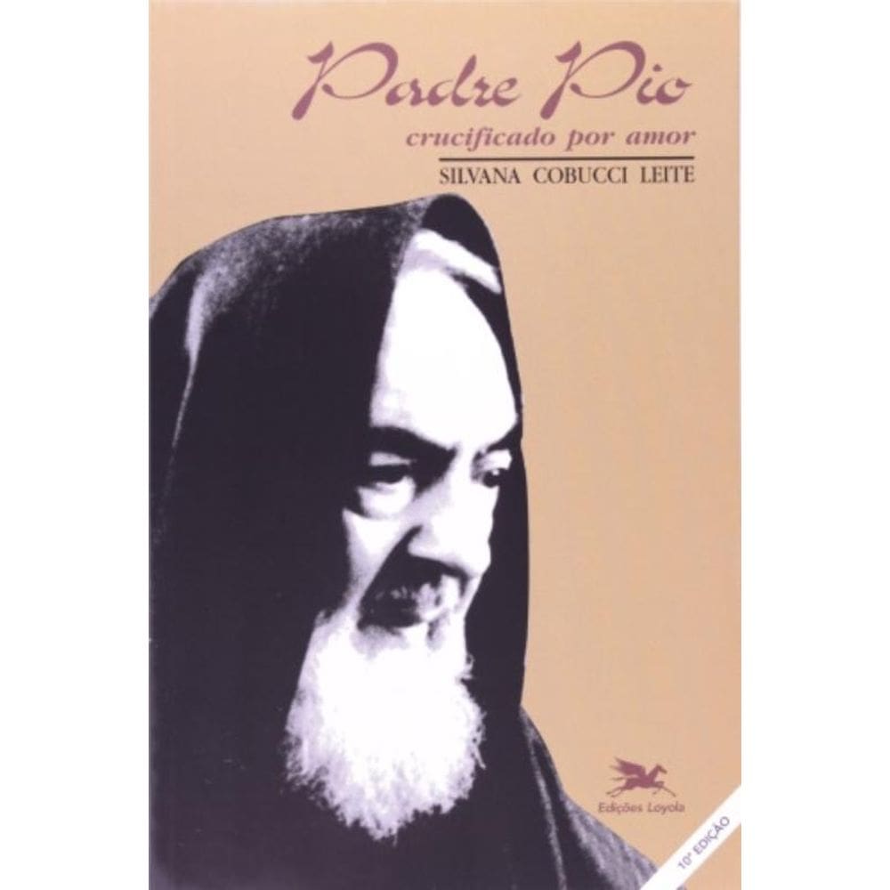 Padre Pio - Crucificado Por Amor