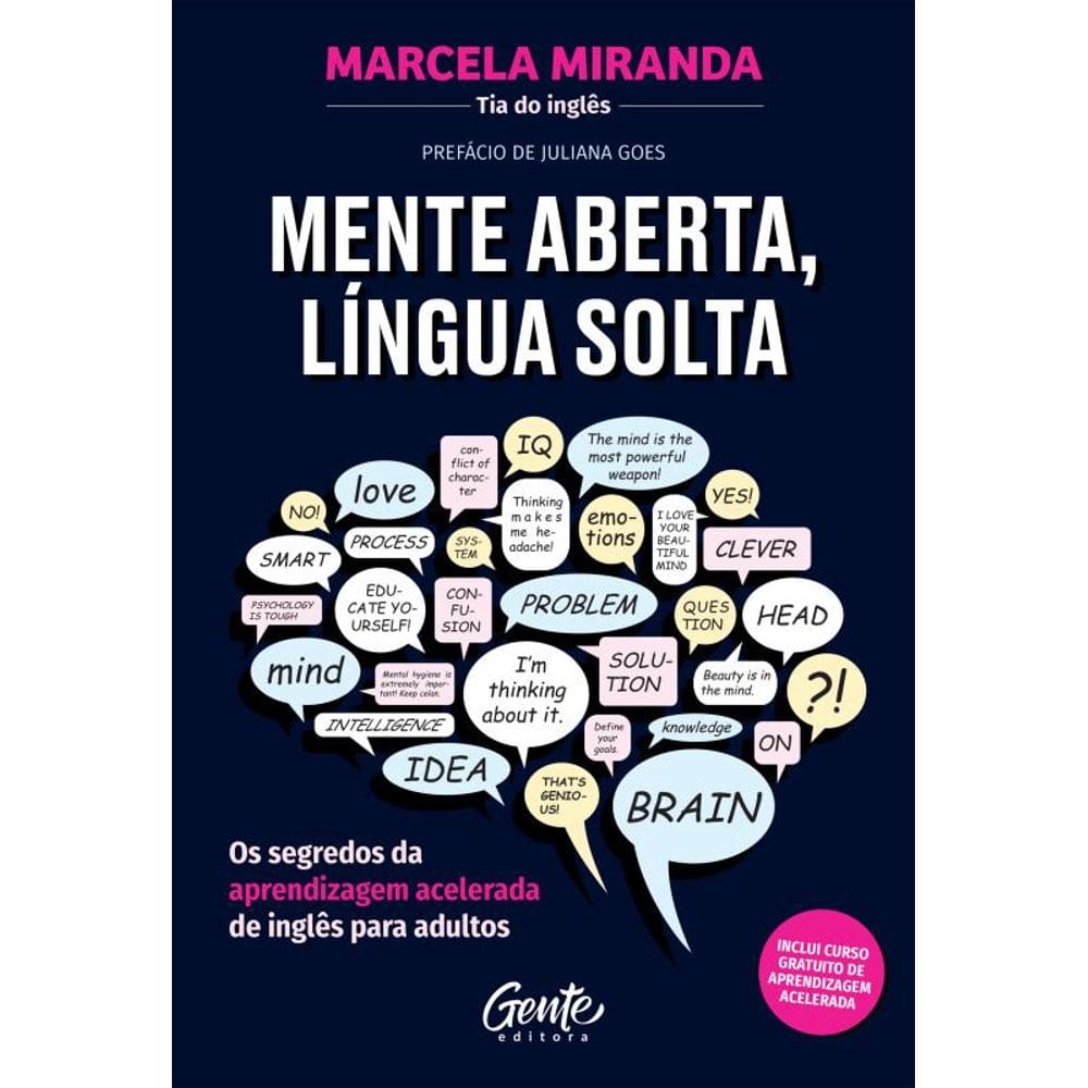 Mente aberta, língua solta: Os segredos da aprendizagem acelerada de inglês para adultos