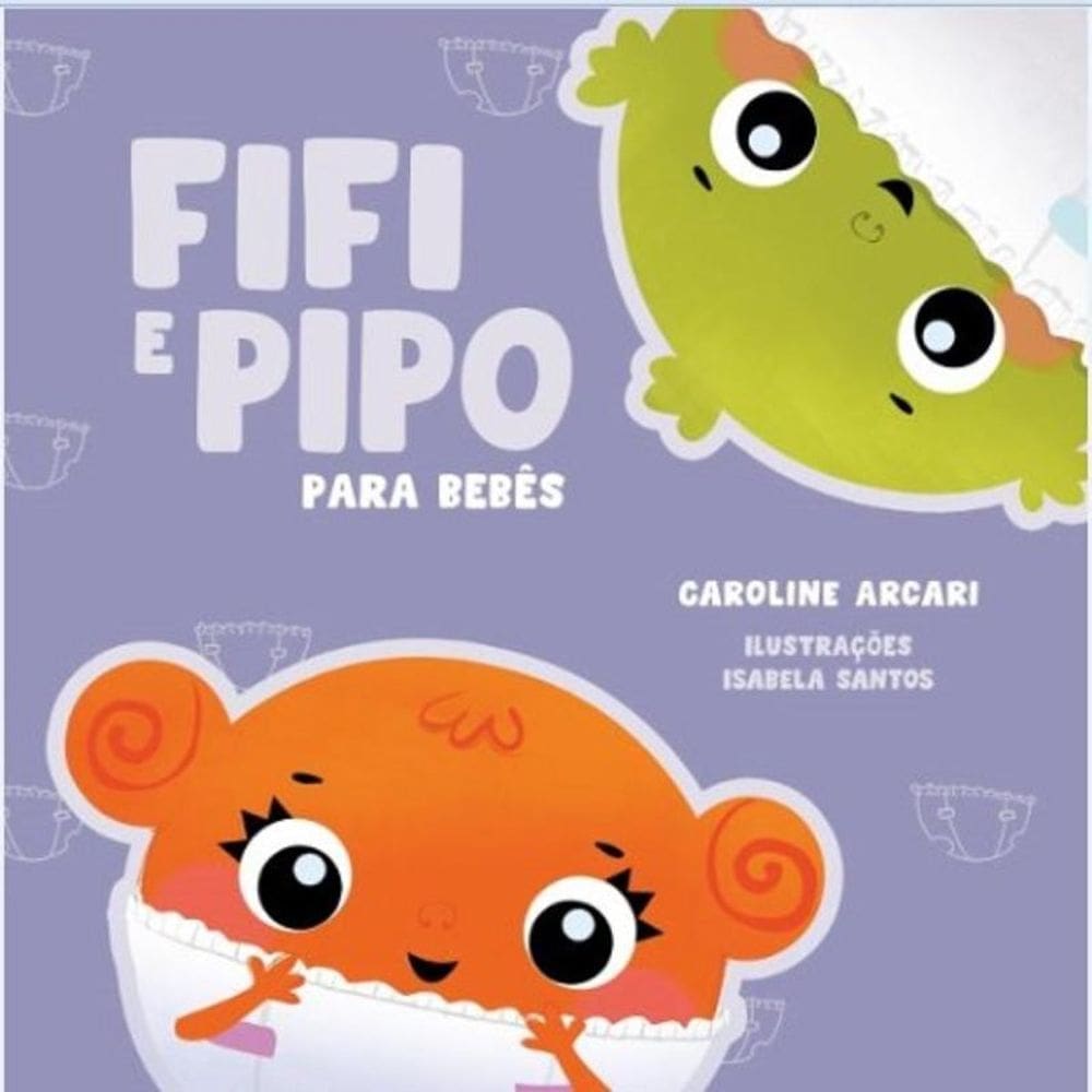 Fifi E Pipo Para Bebes - Caqui Edittora