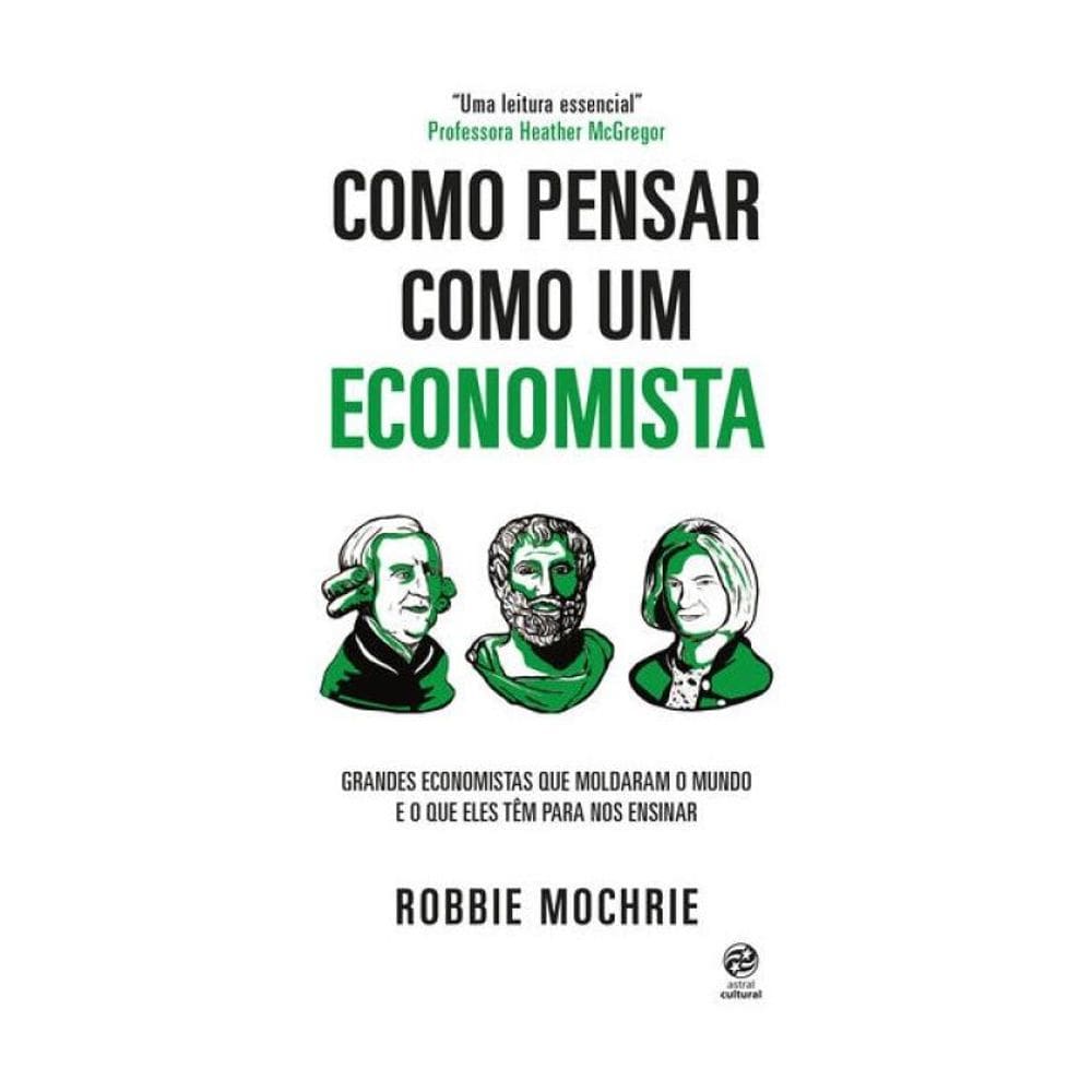 Como Pensar Como Um Economista
