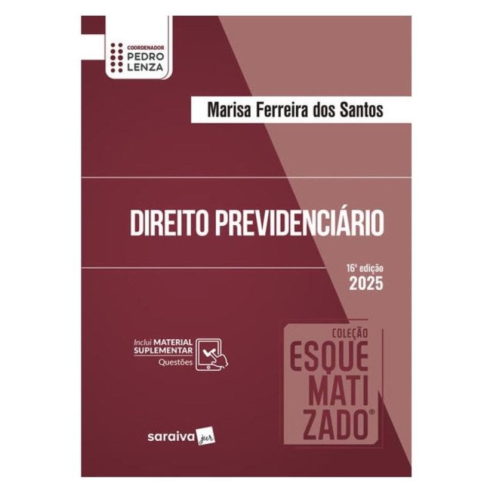 Direito Previdenciário - Coleção Esquematizado - 15ª Edição 2025