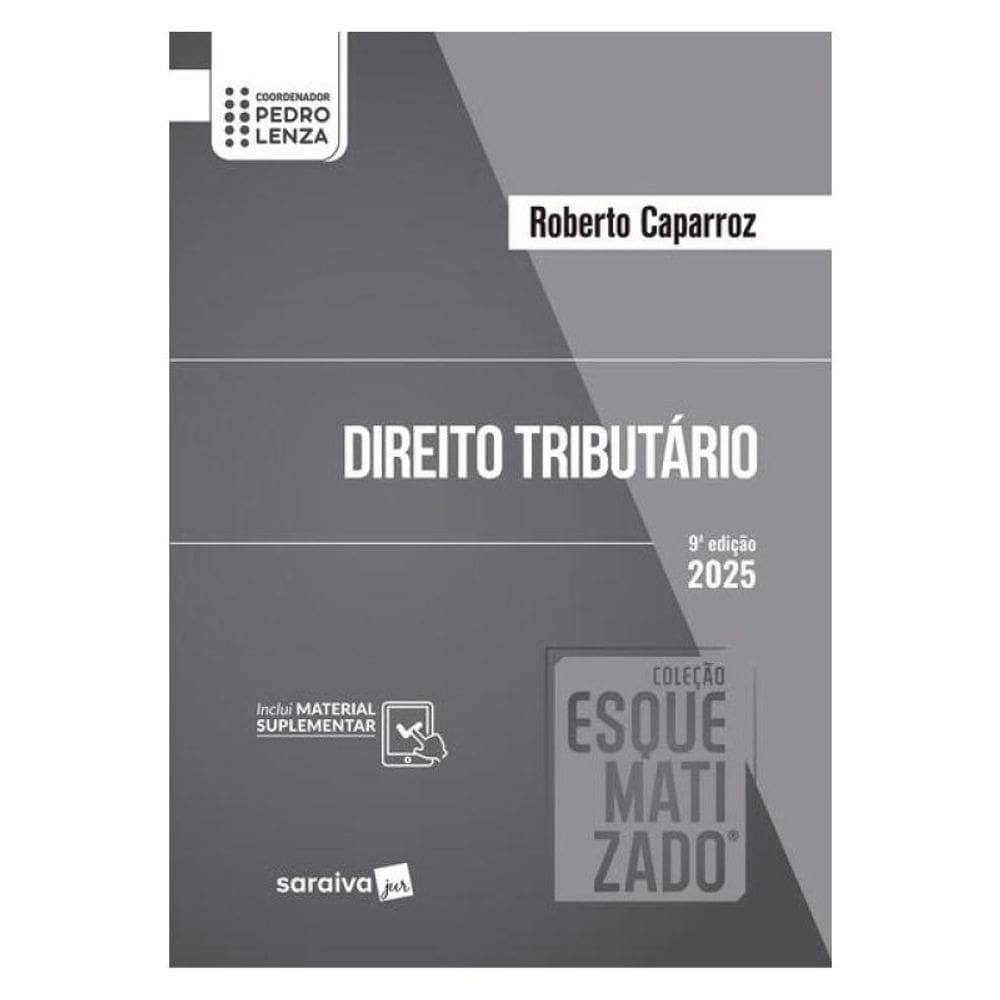 Direito Tributário Coleção Esquematizado- 9ª Edição 2025