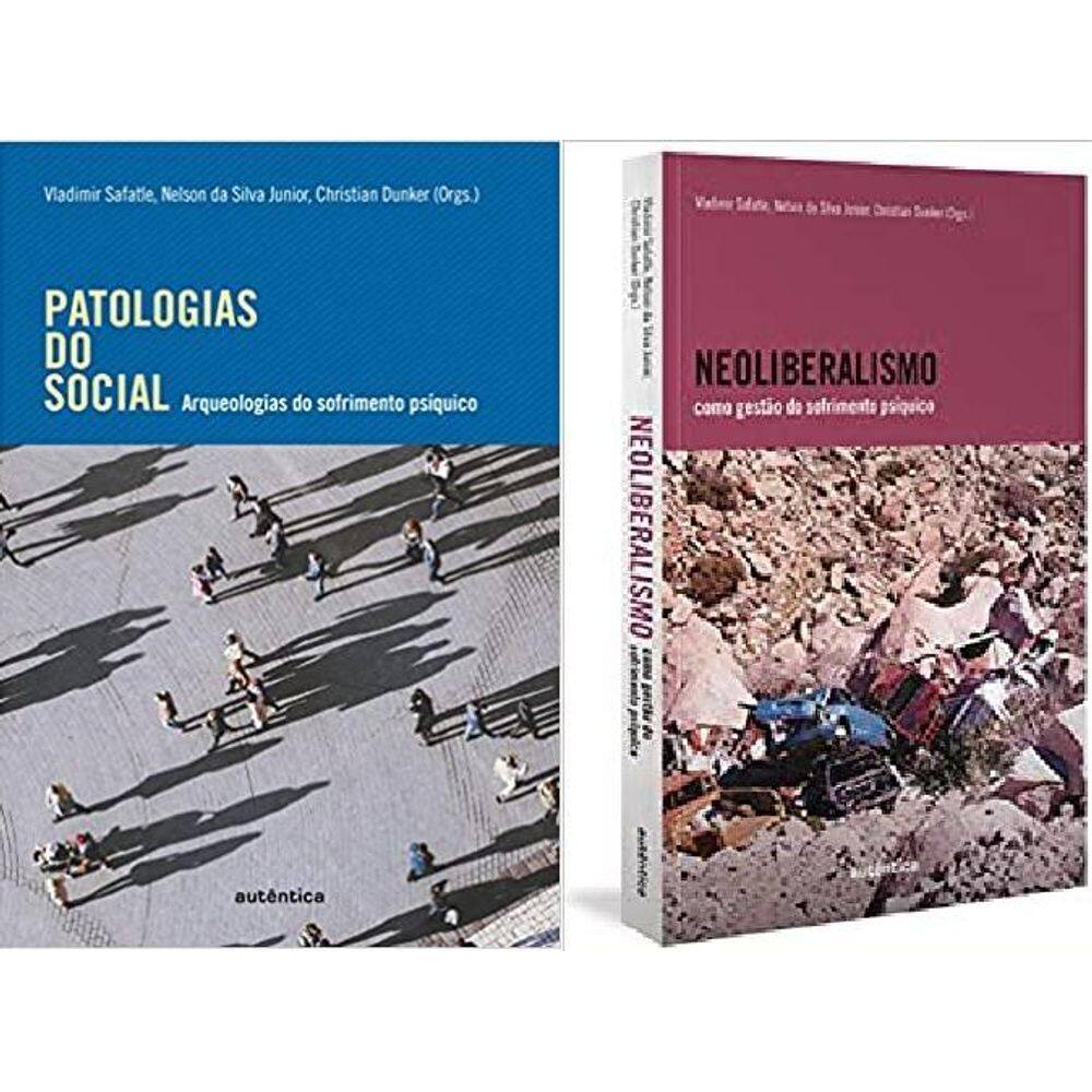 Kit 2 Livros Vladimir Safatle Patologias Do Social +
