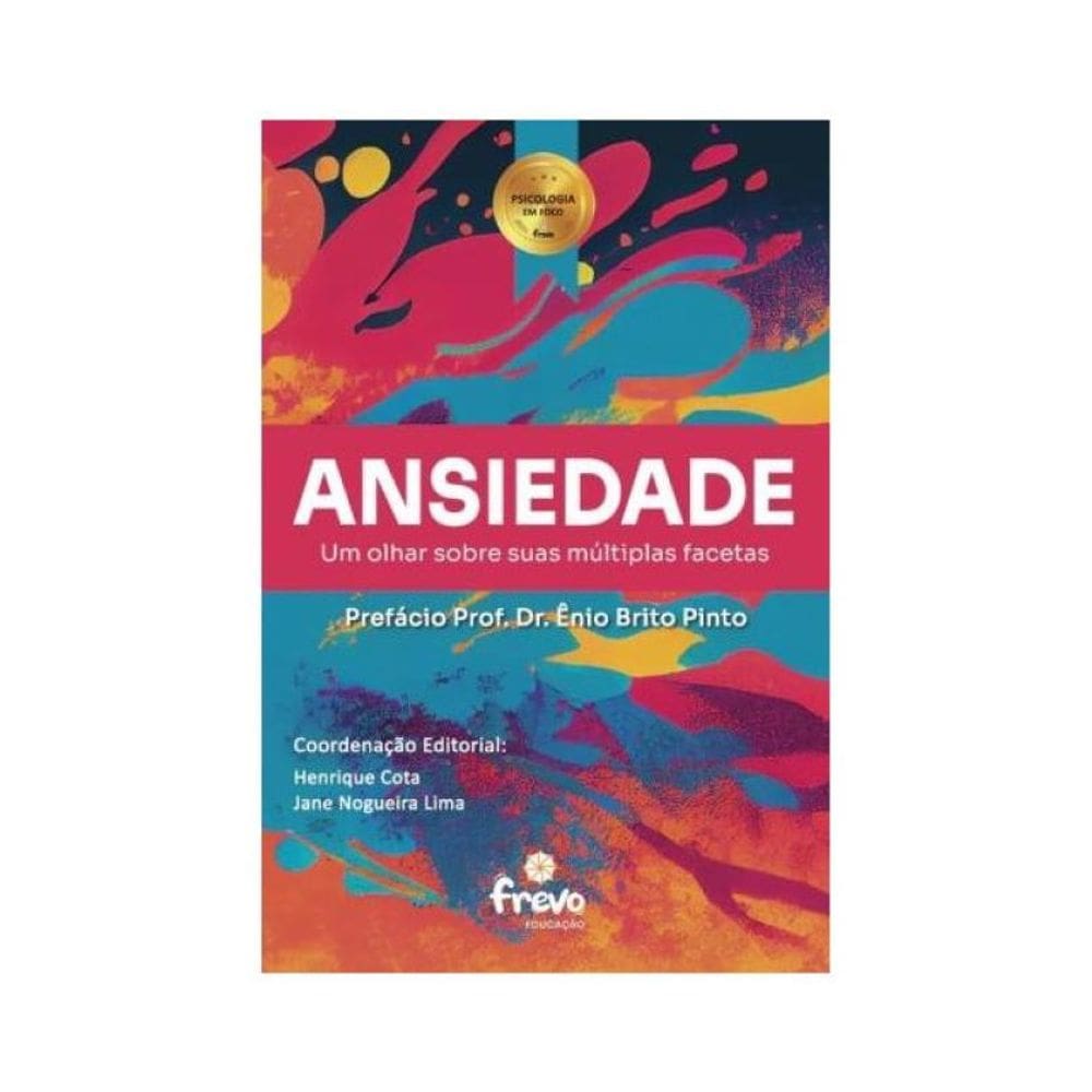 Ansiedade: Um Olhar Sobre Suas Múltiplas Facetas