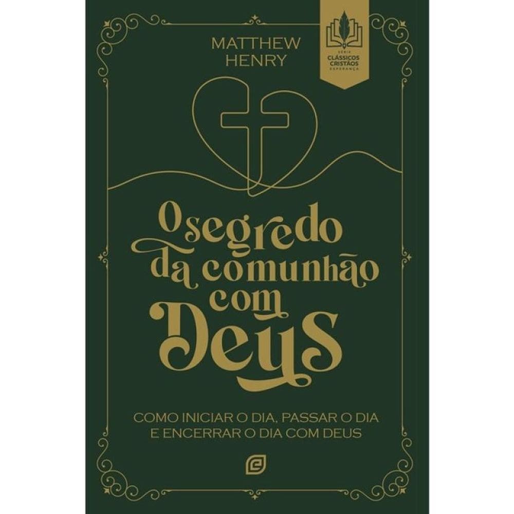 O Segredo Da Comunhão Com Deus