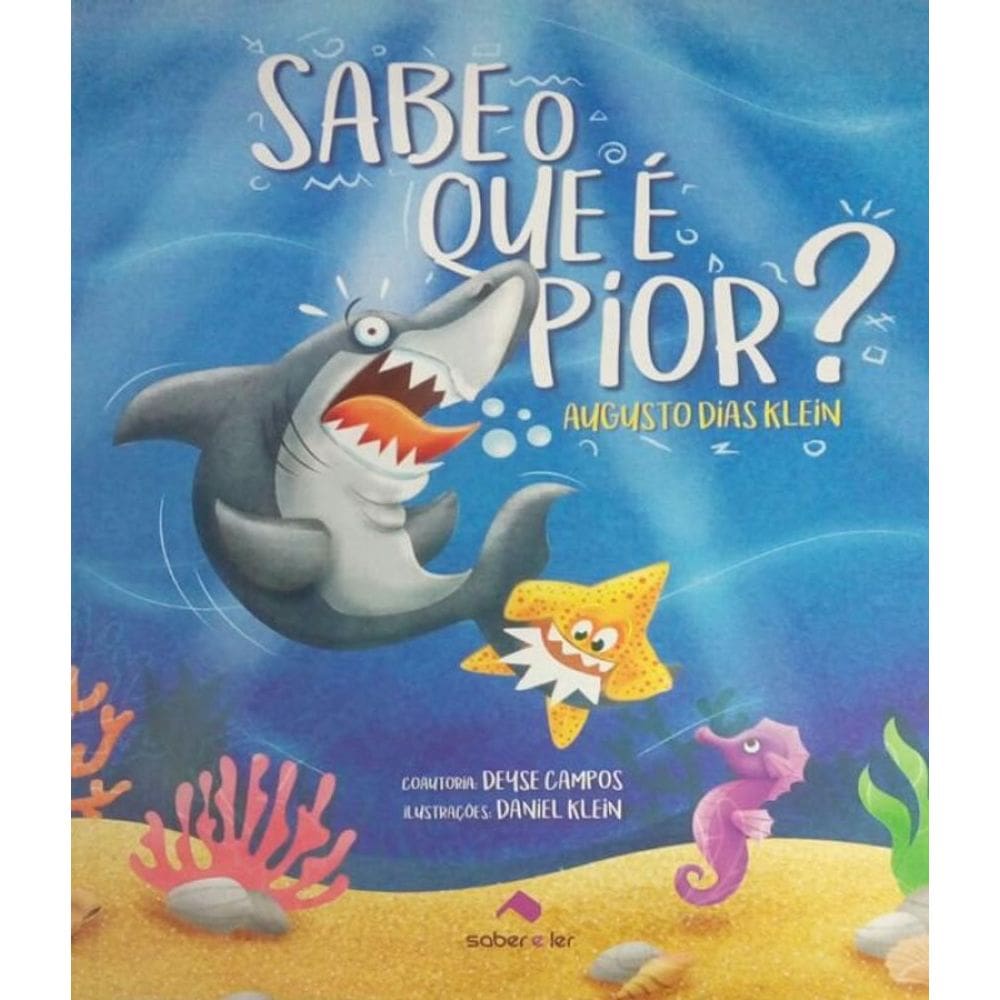 Livro Sabe O Que E Pior