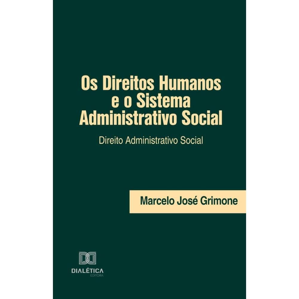 Os Direitos Humanos e o Sistema Administrativo Social