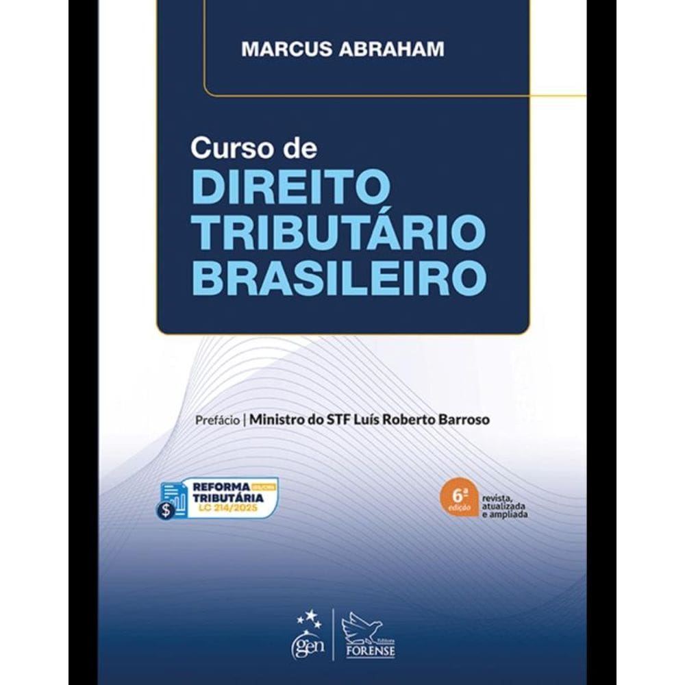 Curso De Direito Tributário Brasileiro - 6ª Edição 2025