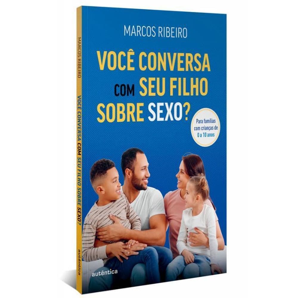 Sexo para crianças até 10 anos - Conversa em família