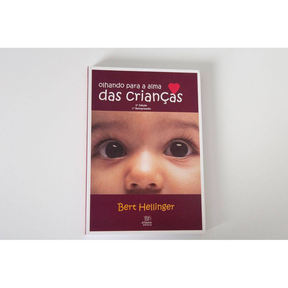 Olhando Para A Alma Das Crianças - Livros para Constelação Familiar