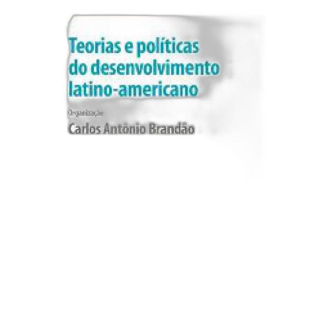 Livro Teorias E Políticas Do Desenvolvimento