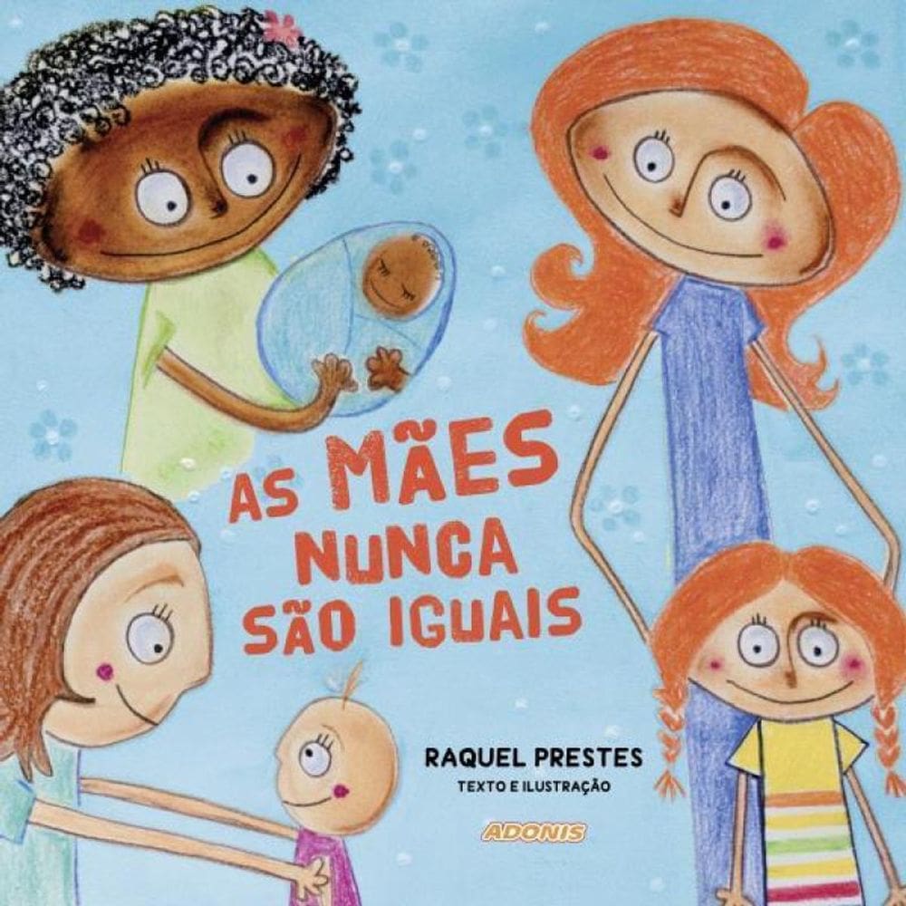 As Mães Nunca São Iguais