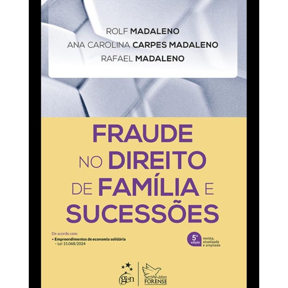 Fraude no Direito de Família e Sucessões - 5ª Edição 2025