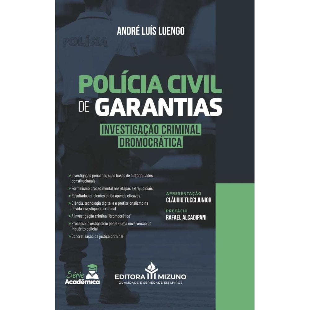 A Polícia Civil de Garantias: Investigação Criminal Dromocrática