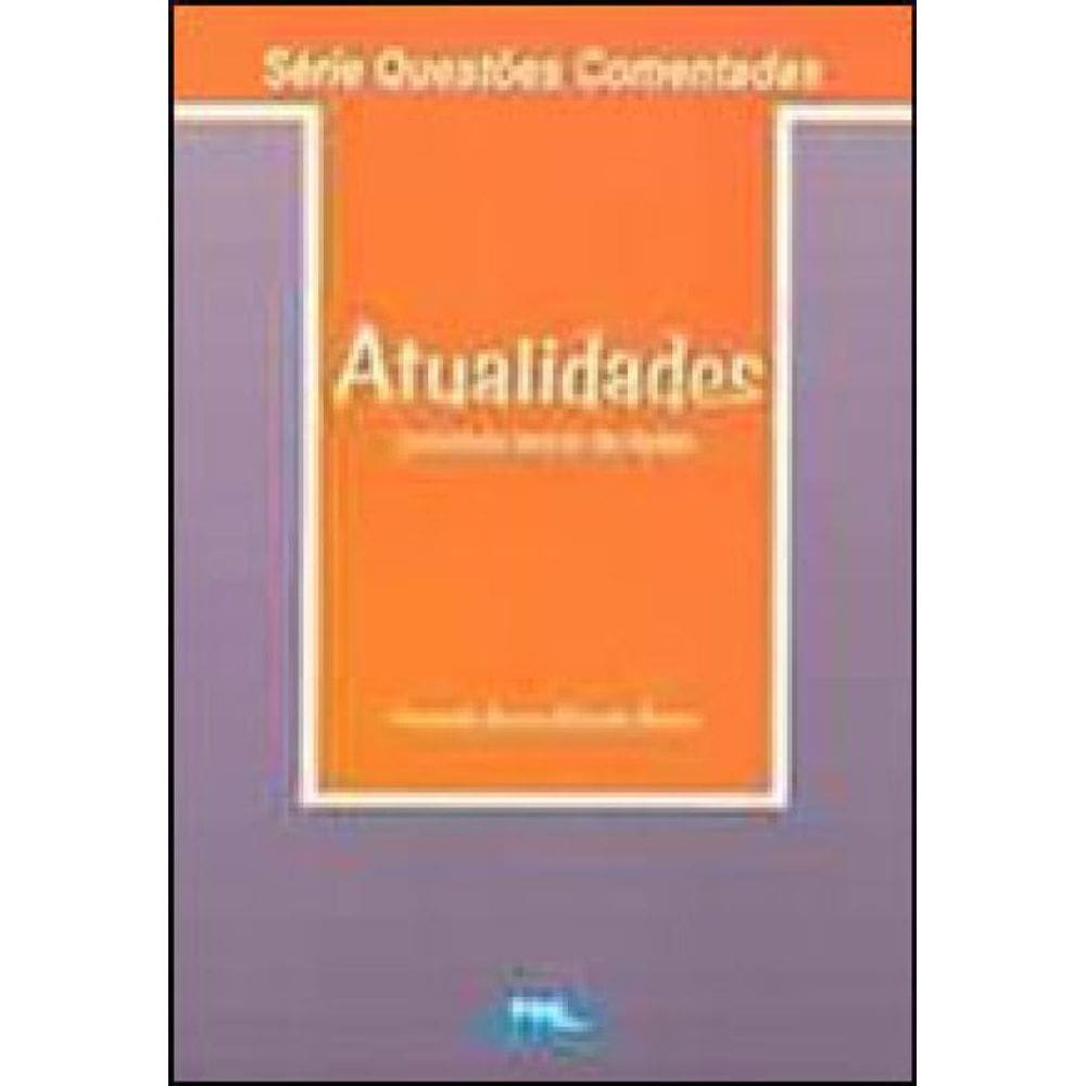 Atualidades - Incluindo Textos De Apoio