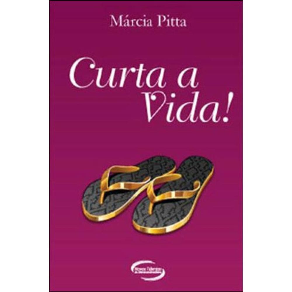 Curta A Vida!