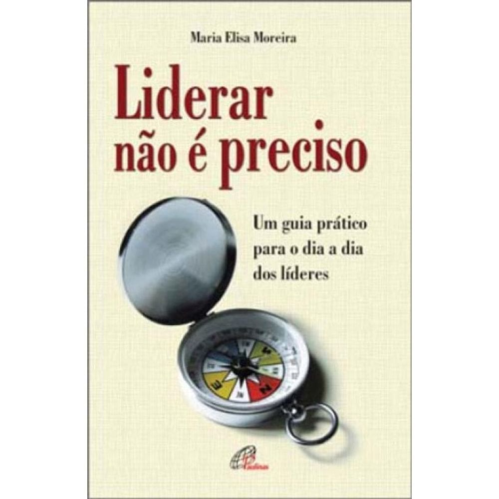 Liderar Não É Preciso